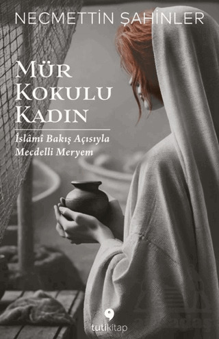 Mür Kokulu Kadın - Tuti Kitap