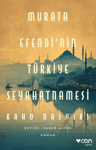 Murata Efendi'nin Türkiye Seyahatnamesi - Can Yayınları