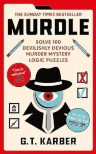 Murdle: Solve 100 Devilishly Devious Murder Mystery Logic Puzzles - 2