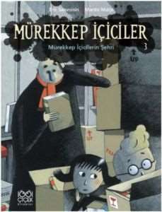 Mürekkep İçiciler - Mürekkep İçicilerin Şehri - 1