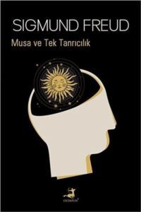 Musa Ve Tek Tanrıcılık - 1