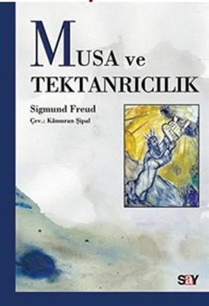 Musa ve Tektanrıcılık - 1