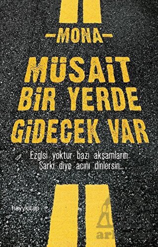 Müsait Bir Yerde Gidecek Var - Hayykitap