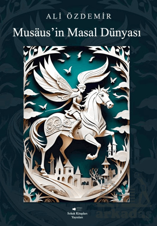 Musaus’İn Masal Dünyası - Sokak Kitapları Yayınları