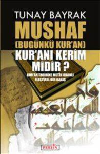 Mushaf; (Bugünkü Kuran) Kuranı Kerim midir? - 1