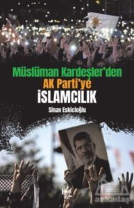 Müslüman Kardeşler’Den Ak Parti’Ye İslamcılık - 1