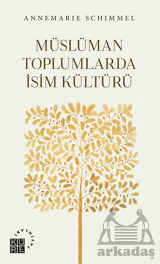 Müslüman Toplumlarda İsim Kültürü - 1