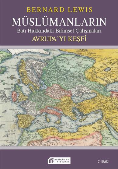 Müslümanların Batı Hakkındaki Bilimsel Çalışmaları Avrupa`yı Keşfi - 1