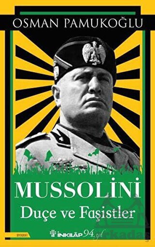 Mussolini Duçe Ve Faşistler - İnkılap Kitabevi