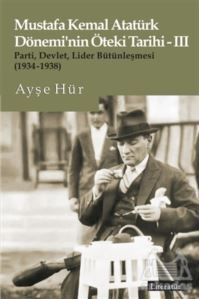 Mustafa Kemal Atatürk Dönemi’nin Öteki Tarihi - 3 - Literatür Yayıncılık