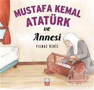 Mustafa Kemal Atatürk Ve Annesi - 1