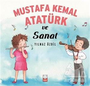 Mustafa Kemal Atatürk Ve Sanat - Kırmızı Kedi Yayınevi