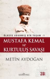 Mustafa Kemal Ve Kurtuluş Savaşı - 1