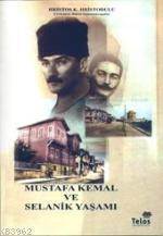 Mustafa Kemal Ve Selanik Yaşamı - 1