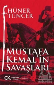 Mustafa Kemal'in Savaşları - Cumhuriyet Kitapları