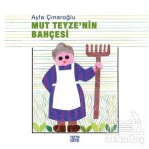 Mut Teyze’Nin Bahçesi - Nota Bene Yayınları