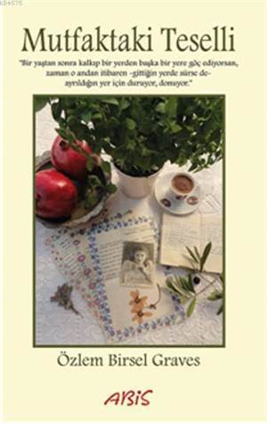 Mutfaktaki Teselli - Abis Yayınları