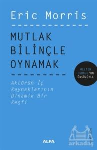 Mutlak Bilinçle Oynamak - 1