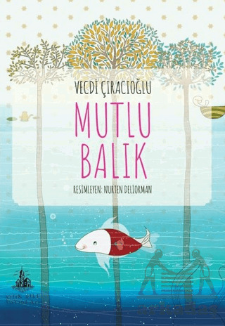 Mutlu Balık - Yitik Ülke Yayınları