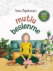 Mutlu Beslenme - Küsurat Yayınları