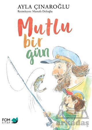 Mutlu Bir Gün - Fom Kitap