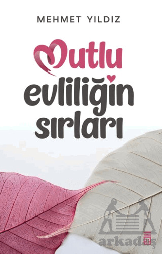 Mutlu Evliliğin Sırları - Timaş Yayınları