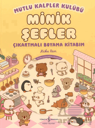 Mutlu Kalpler Kulübü – Minik Şefler – Çıkartmalı Boyama Kitabım