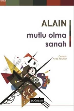 Mutlu Olma Sanatı - Doğu Batı Yayınları