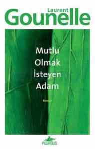 Mutlu Olmak İsteyen Adam - 1