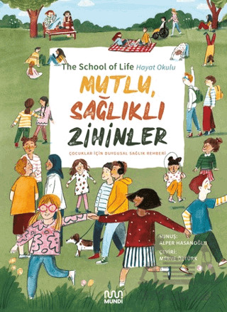 Mutlu, Sağlıklı Zihinler: Çocuklar İçin Duygusal Sağlık Rehberi - Mundi
