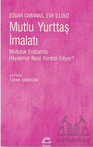 Mutlu Yurttaş İmalatı - İletişim Yayınevi