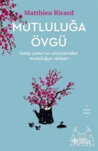 Mutluluğa Övgü - 1