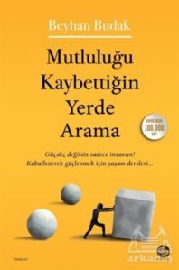 Mutluluğu Kaybettiğin Yerde Arama - 1