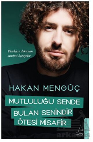 Mutluluğu Sende Bulan Senindir Ötesi Misafir - 1