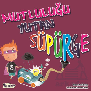 Mutluluğu Yutan Süpürge - 2