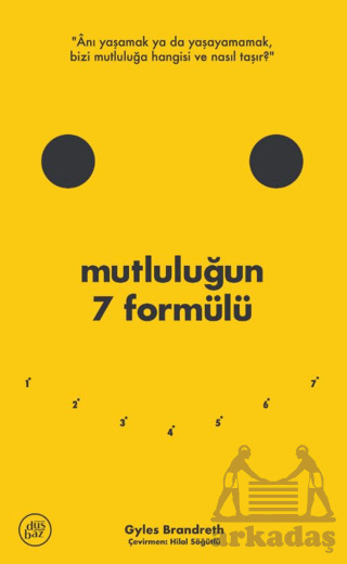 Mutluluğun 7 Formülü: Bir İyimserin Günlüğünden Notlar - Düşbaz Kitaplar