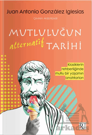 Mutluluğun Alternatif Tarihi - İrene Kitap