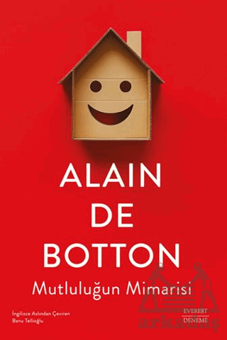 Mutluluğun Mimarisi - Everest Yayınları