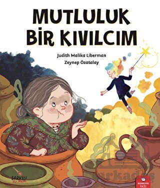 Mutluluk Bir Kıvılcım - Redhouse Kidz Yayınları