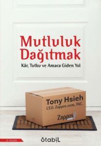 Mutluluk Dağıtmak: Kar Tutku Ve Amaca Giden Yol - Stabil Kitap