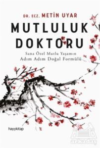 Mutluluk Doktoru - Hayykitap