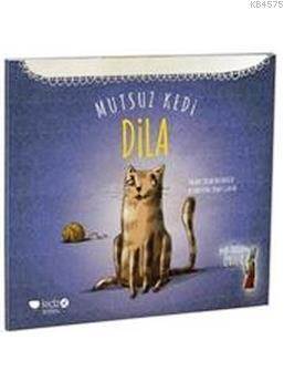 Mutsuz Kedi Dila; Leyla Fonten Serisi, 5+ Yaş - Redhouse Yayınları