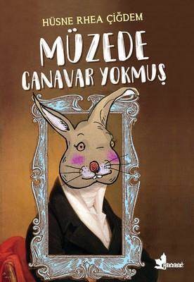 Müzede Canavar Yokmuş - Çınar Yayınları