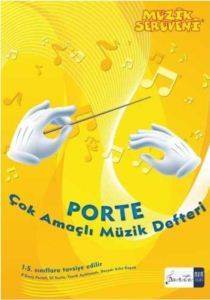 Müzik Serüveni - Porte Çok Amaçlı Müzik Defteri; 1 - 4 Sınıflar arası - Portemem Yayıncılık