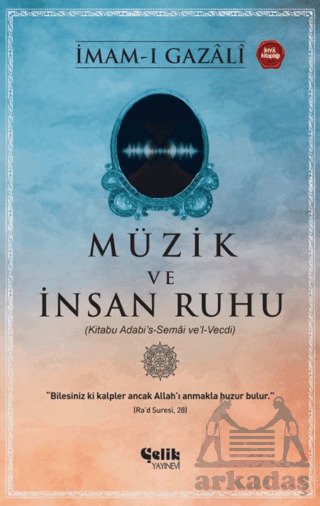 Müzik Ve İnsan Ruhu - Çelik Yayınevi