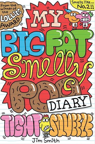 My Big Fat Smelly Poo Diary. Tight Squeeze - 1