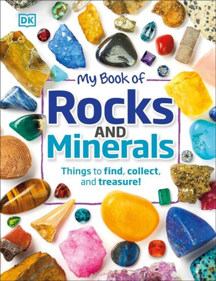 My Book Of Rocks & Minerals - Dorling Kindersley UK