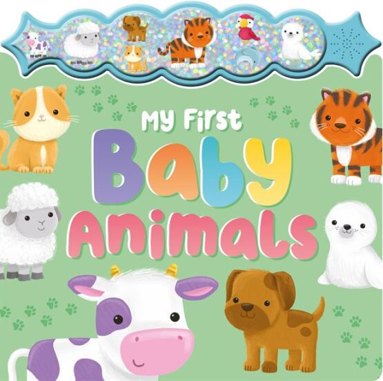 My First Baby Animals - Sparkly Button Sound Book - Igloo Books
