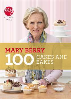 My Kitchen Table: 100 Cakes and Bakes - BBC Books