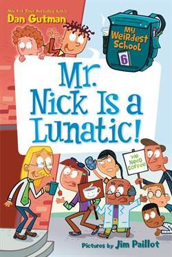 My Weirdest School 6: Mr. Nick Is A Lunatic - 1